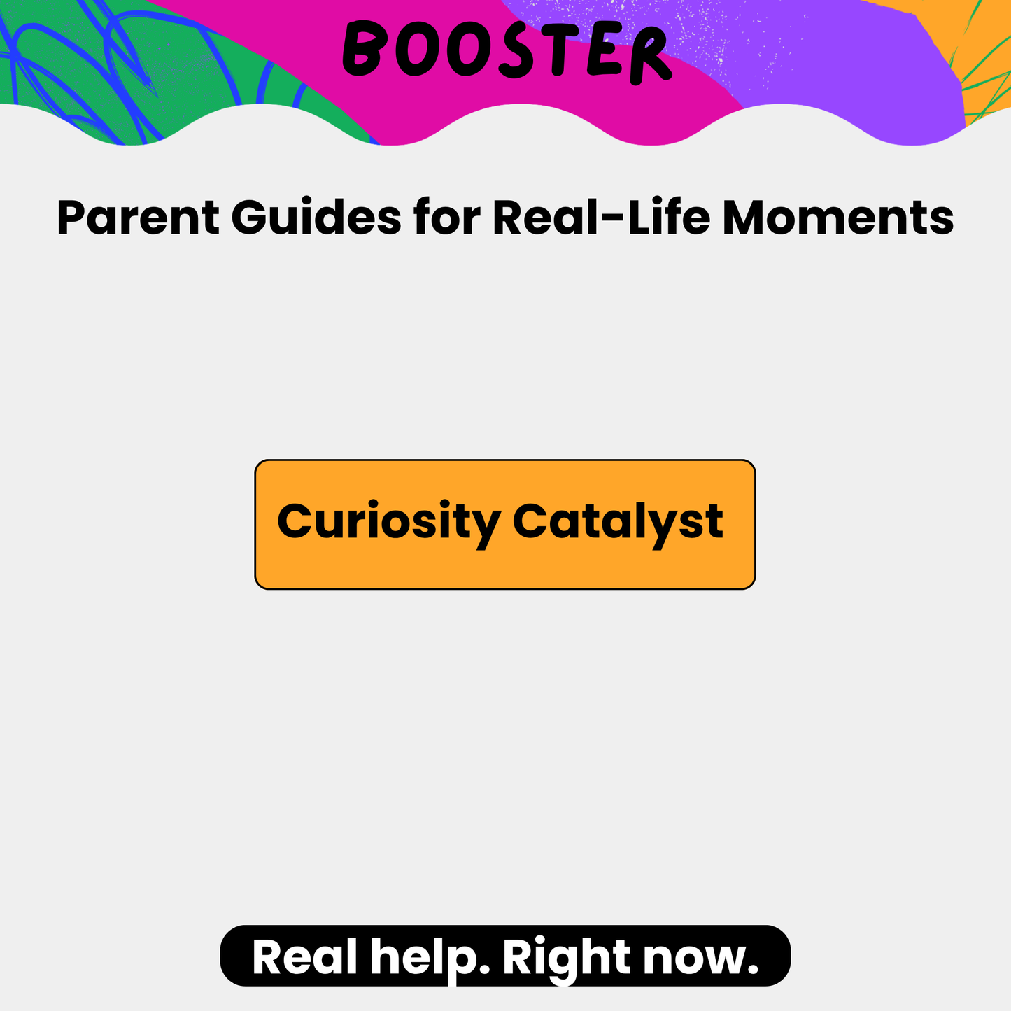 Curiosity Catalyst Booster